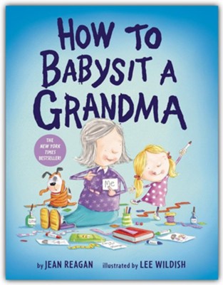 How To Babysit A Grandma