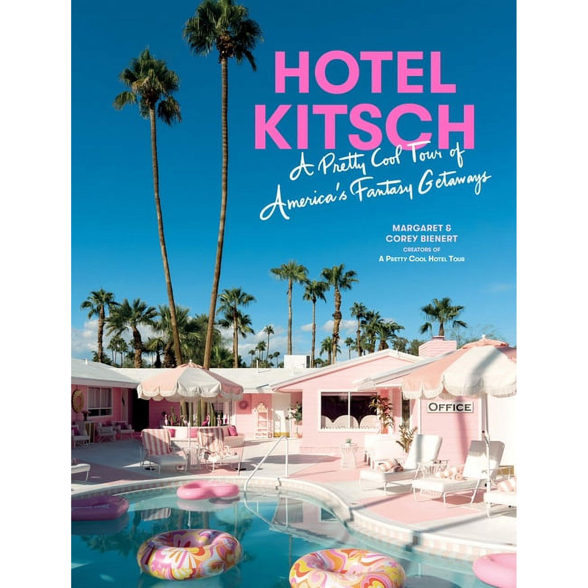 Hotel Kitsch: A Pretty Cool Tour of America&#39;s Fantasy Getaway