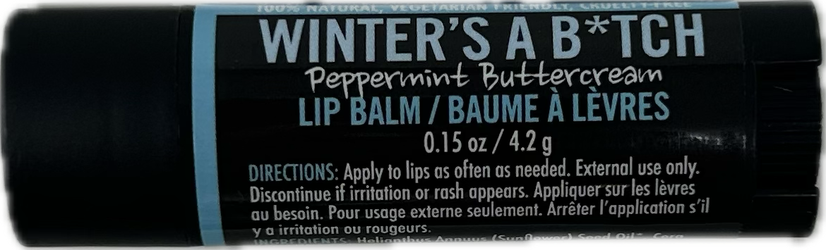 Winter&#39;s a Btch Lip Balm