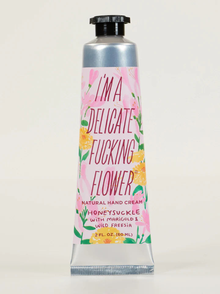 I&#39;m A Delicate F***ing Flower Hand Cream